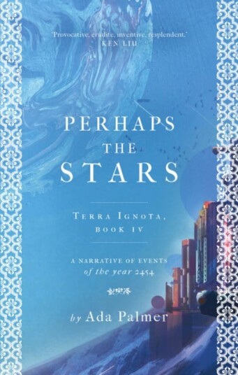 Perhaps The Stars Av Palmer Ada Palmer