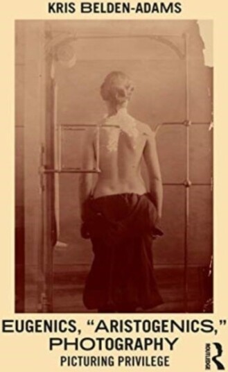 Eugenics 'Aristogenics' Photography Eugenics 'Aristogenics' Photography