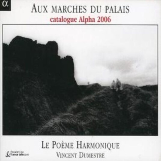 Vincent Dumestre Aux Marches du Palais CD