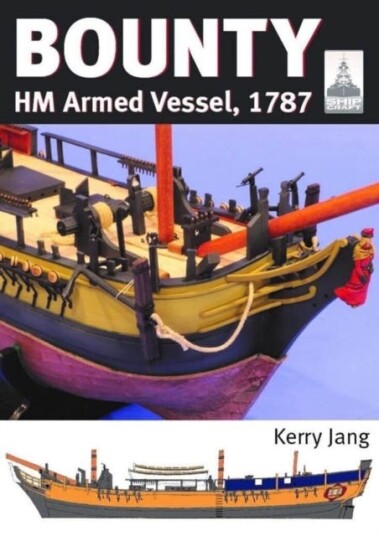 ShipCraft 30: Bounty HM Armed Vessel, 1787