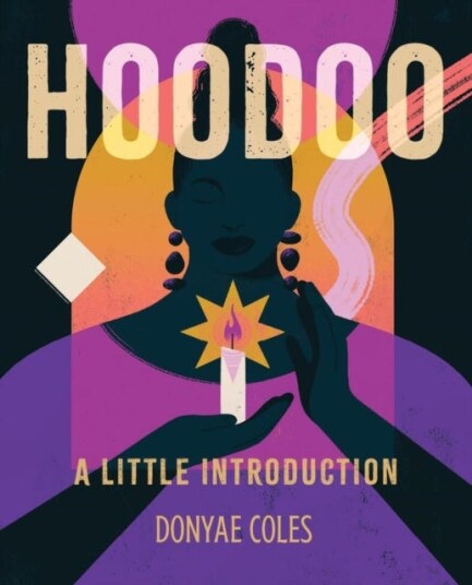 Hoodoo A Little Introduction Hoodoo A Little Introduction