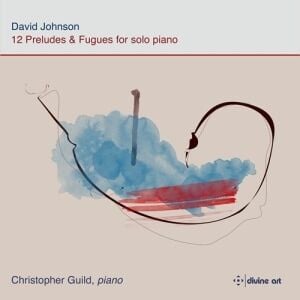 Bengans David Johnson - 12 Preludes & Fugues For Solo Piano