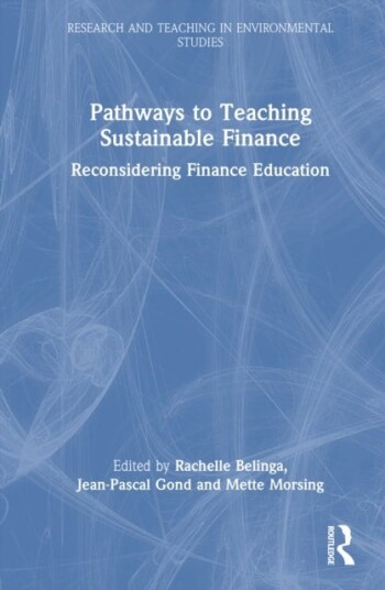 Pathways to Teaching Sustainable Finance Pathways to Teaching Sustainable Finance