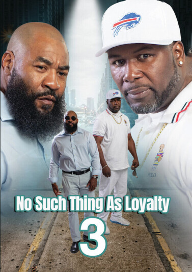 No Such Thing As Loyalty 3 DVD