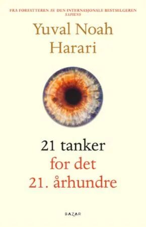 21 tanker for det 21. århundre av Yuval Noah Harari - Pocketbok fra Cappelen Damm