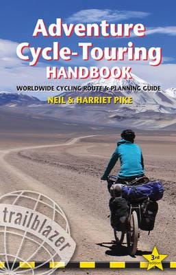 Adventure Cycle-Touring Handbook Av Neil Pike Adventure Cycle-Touring Handbook Av Neil Pike
