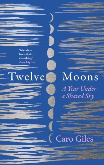 Twelve Moons Av Caro Giles