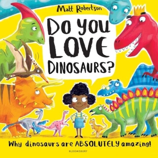 Do You Love Dinosaurs? Av Matt Robertson