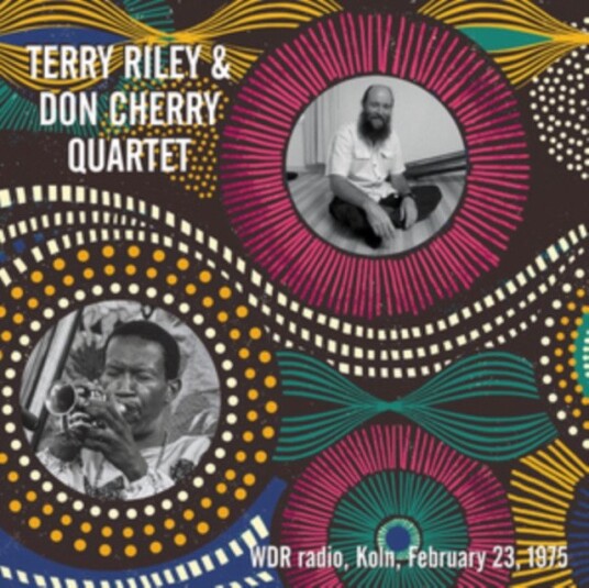Terry Riley Don Cherry Wdr Radio Koln February 23 1975 Uk Vinyl