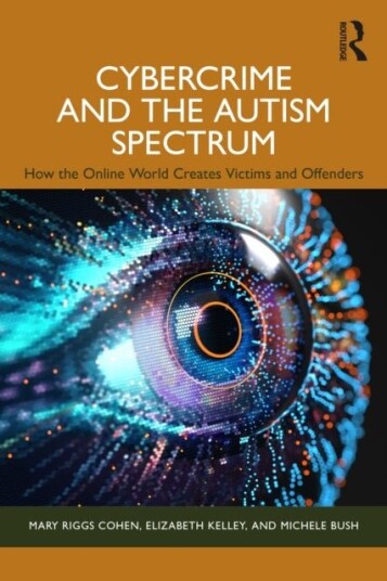 Cybercrime and the Autism Spectrum Cybercrime and the Autism Spectrum