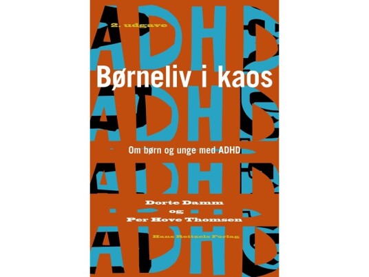 Børneliv I Kaos | Dorte Damm Per Hove Thomsen | Språk: Dansk