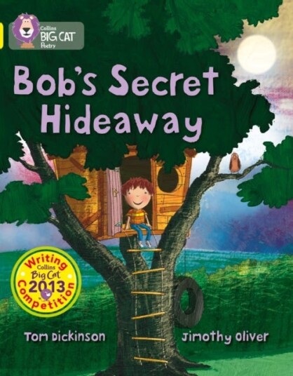 Bob’s Secret Hideaway Band 03/Yellow