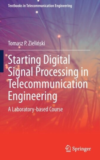 Starting Digital Signal Processing in Telecommunication Engineering
