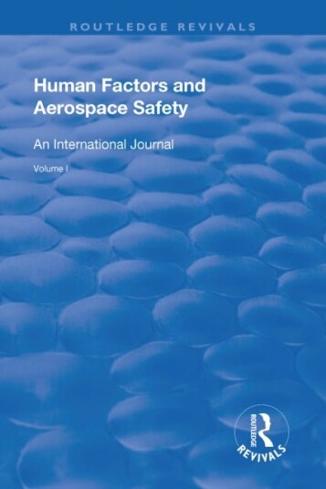 Human Factors and Aerospace Safety  An International Journal: Volume 1