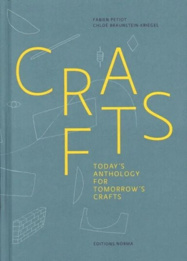 Crafts Av Fabien Petiot, Chloe Braunstein-Kriegel