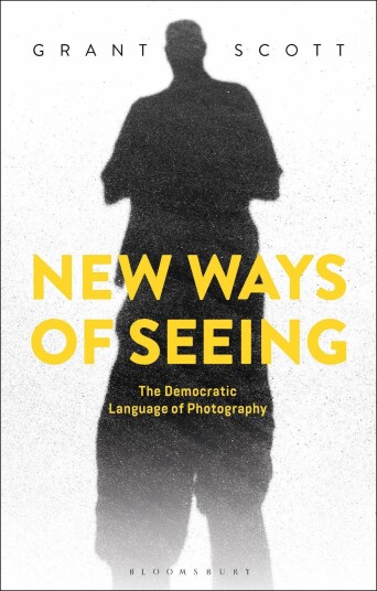 New Ways Of Seeing Av Grant Scott