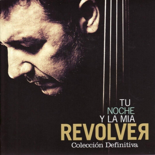 Revolver Tu Noche Y La Mia: Coleccion Definitiva CD