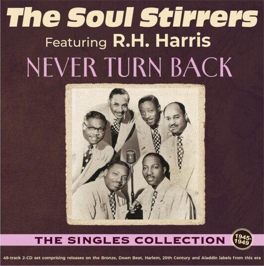 The Soul Stirrers Never Turn Back The Singles Collection 194049 CD