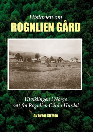 Historien om Rognlien Gård