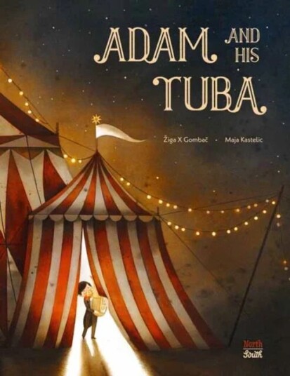 Adam And His Tuba Av Ziga X. Gombac, Maja Kastelic