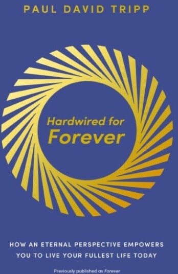 Hardwired for Forever