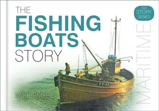 The Fishing Boats Story Av Mike Smylie The Fishing Boats Story Av Mike Smylie