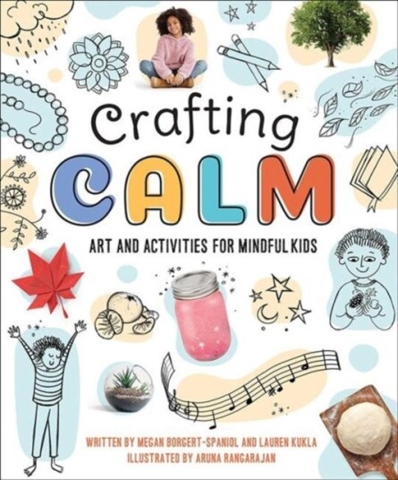 Crafting Calm  Art and Activities for Mindful Kids