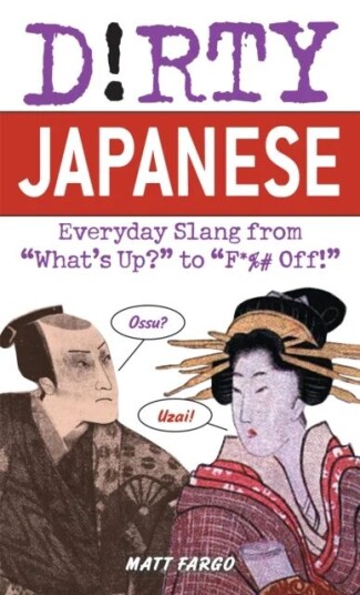 Dirty Japanese Av Matt Fargo