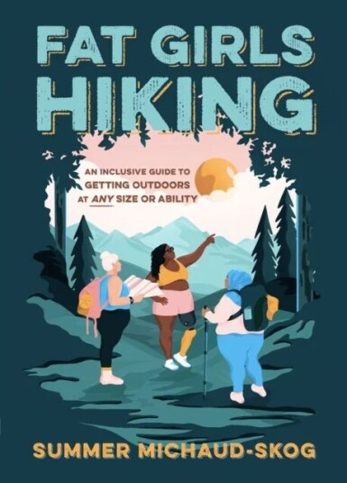 Fat Girls Hiking Av Summer Michaud-Skog