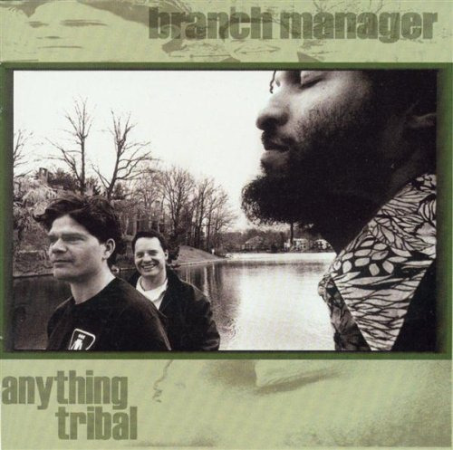 Branch Manager Anything Tribal CD