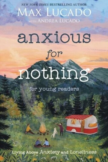 Anxious for Nothing (Young Readers Edition) av Max Lucado
