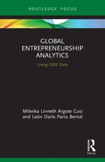 Global Entrepreneurship Analytics Av Milenka Linneth Argote Cusi, Leon Dario Parra Bernal