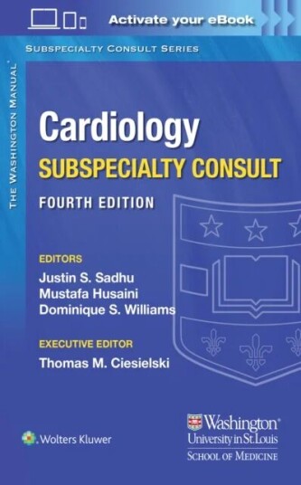 The Washington Manual Cardiology Subspecialty Consult Av Dr. Justin Md Sadhu, Dr. Mustafa Husaini, Dominique Williams