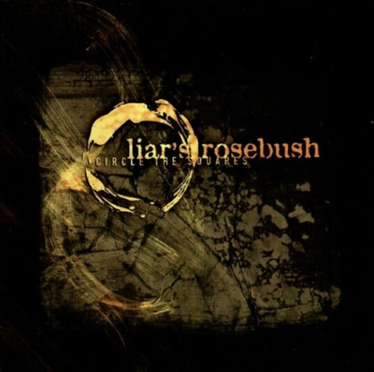 Liar's Rosebush Circle The Square CD Liar's Rosebush Circle The Square CD