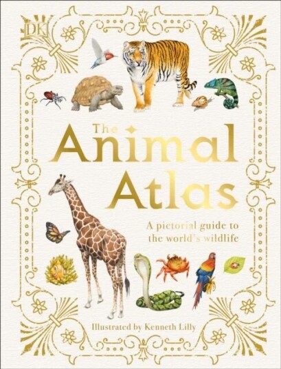 The Animal Atlas Av Dk The Animal Atlas Av Dk