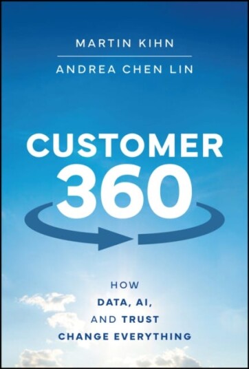 Customer 360 How Data, AI, and Trust Change Everything