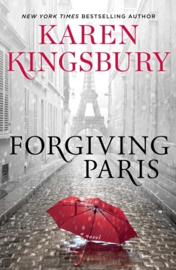 Forgiving Paris Av Karen Kingsbury