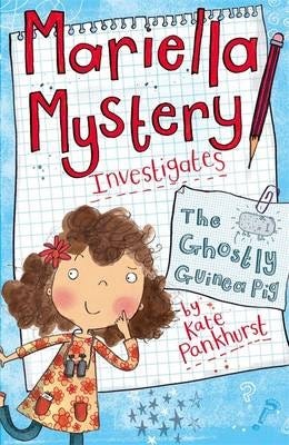 Mariella Mystery: The Ghostly Guinea Pig  Book 1
