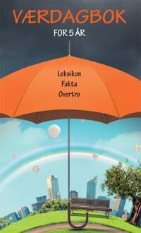 Kjeldstadli, Arne Værdagbok for 5 år. Leksikon, fakta, overtro (8283870092) Kjeldstadli, Arne Værdagbok for 5 år. Leksikon, fakta, overtro (8283870092)