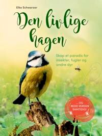 Den Livlige Hagen Av Elke Schwarzer