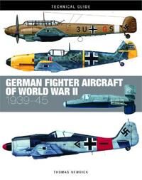 German Fighter Aircraft Of World War Ii Av Thomas Newdick