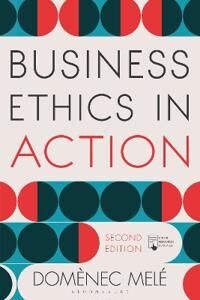 Business Ethics In Action Av Domenec (Iese Business School University Of Navarra Spain) Mele