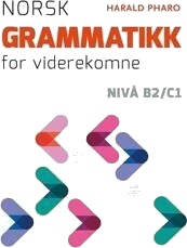 Norsk Grammatikk For Viderekomne Av Harald Pharo