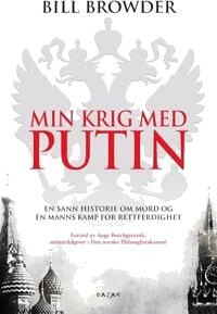 Min Krig Med Putin Av Bill Browder