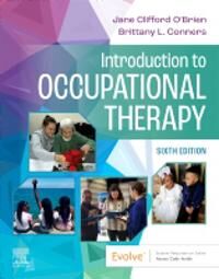 Introduction To Occupational Therapy Av Jane Clifford (Professor Occupational Therapy Department University Of New England Portland Maine United State