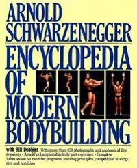 Encyclopedia Of Modern Bodybuilding Av Arnold Schwarzenegger