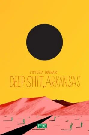 Deep Shit, Arkansas Av Victoria Durnak