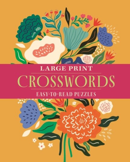 Large Print Crosswords Over 70 EasytoRead Puzzles