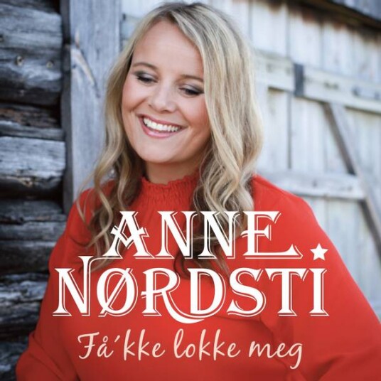 Anne Nørdsti   Få"kke Lokke Meg CD