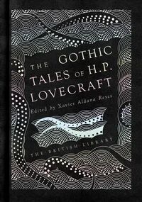 The Gothic Tales Of H. P. Lovecraft Av H. P. Lovecraft The Gothic Tales Of H. P. Lovecraft Av H. P. Lovecraft